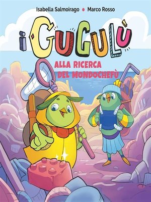 cover image of I Gugulù- Alla ricerca del mondochefù